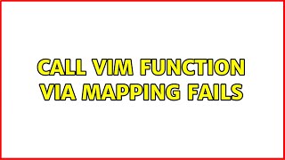 Call vim function via mapping fails