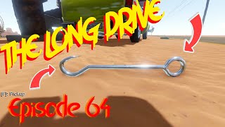 The Long Drive | EP64: A RARE ITEM AND I DON'T KNOW WHAT I DOES!