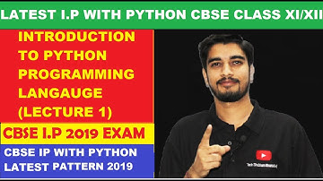 #1 Introduction to Python | What is Python ? |  Information Practices with Python Class XI IP