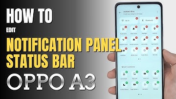 How to Edit Notification Panel Shortcuts on OPPO A3