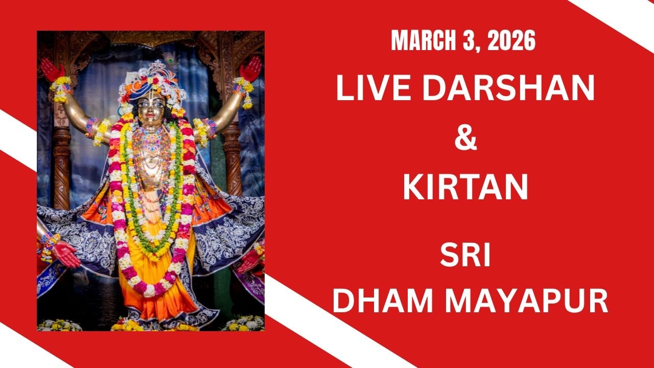Live Darshan & Kirtan Sri Dham Mayapur March 3, 2026