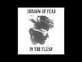 Shadow Of Fear In The Flesh 1986 mp3