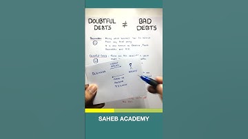 Doubtful Debts vs Bad Debts