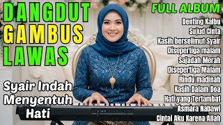 Download Lagu PALING BANYAK DIMINATI - DANGDUT GAMBUS RELIGI MODERN 2025 – SHOLAWAT VIRAL \u0026 PENUH KEHIKMAHAN MP3