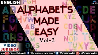 Alphabets Made Easy - Vol 2 | Learn Different Words | Video Jukebox | Kids Special