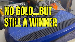 I Didn’t Find Gold, But…Still a Win!