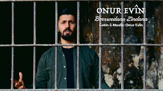 Onur Evin - Berxwedana Zindana (Official Video)