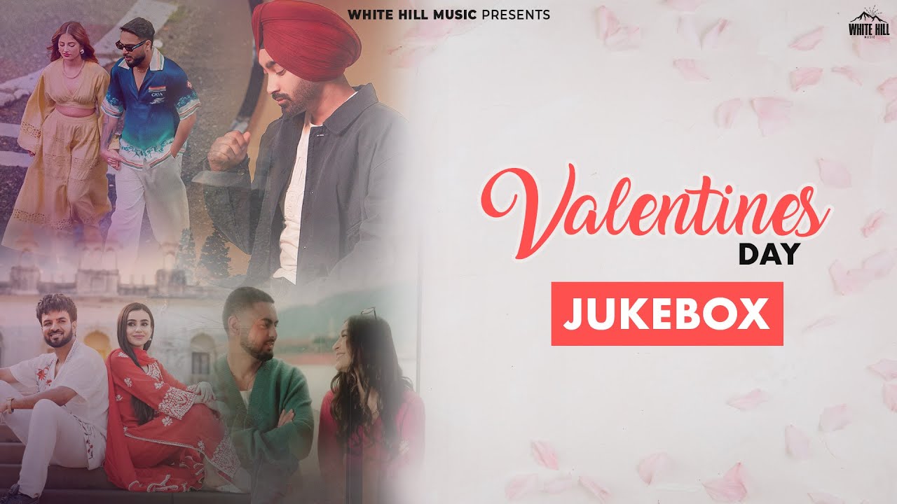 Valentines Day Week | Punjabi love Songs 2025 ( Audio Jukebox) White Hill Music | Punjabi Songs