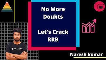 No more doubts || Let’s crack RRB || Naresh kumar