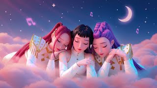 Fall Asleep Fast in 3 Minutes 💫 | Magical Dreams with Zoey, Rumi & Mira | KPop Demon Hunters Music