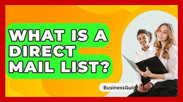 What Is A Direct Mail List? - BusinessGuide360.com