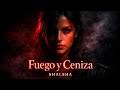 Shalsha - Fuego y Ceniza