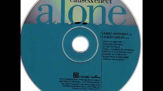 Watch Cause  Effect Alone video