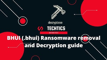 BHUI Ransomware | (.bhui) Extension | Virus Removal and Decryption Guide | STOP/DJVU Ransom