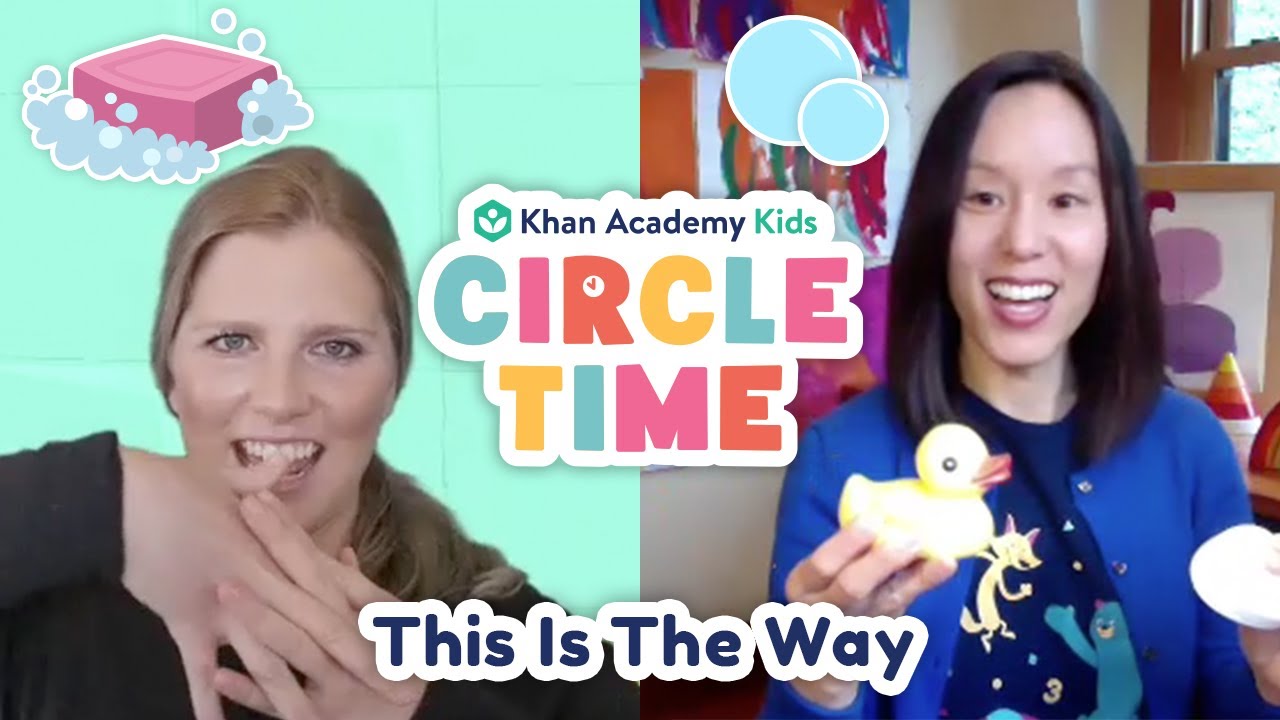 This Is The Way We Wash Our Hands | Staying Healthy | Circle Time with Khan Academy Kids