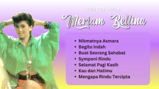 Download Lagu Lagu Nostalgia Pilihan | Kumpulan Lagu Lawas Terbaik #MeriamBellina MP3