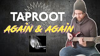 Taproot - AGAIN & AGAIN「Guitar Cover」| 2020