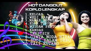 MONATA LAGU KOPLO PILIHAN (KELOAS,WEDI KARO BOJOMU, MAWAR BODAS,EDAN TURUN)