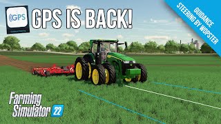 It's Back! Guidance Steering - GPS - for Farming Simulator 22 - Tutorial