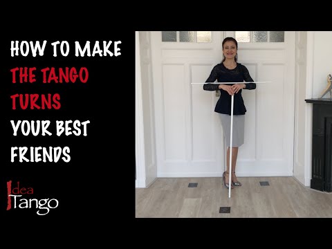 Tango technique: how to make the tango turns your best friends