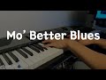 모베터블루스 피아노 연주 Mo&#39; Better Blues