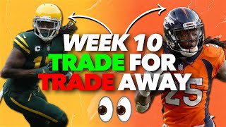 Week 10 Trade FOR \& Trade AWAY Fantasy Players