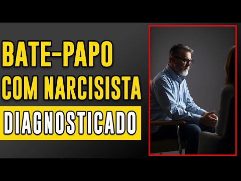 Conversa com um NARCISISTA DIAGNOSTICADO - Por trás da mente narcisista