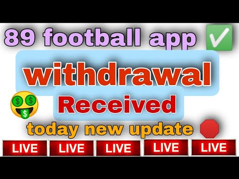 89 football app withdraw ? today new update withdraw start from today ✅?