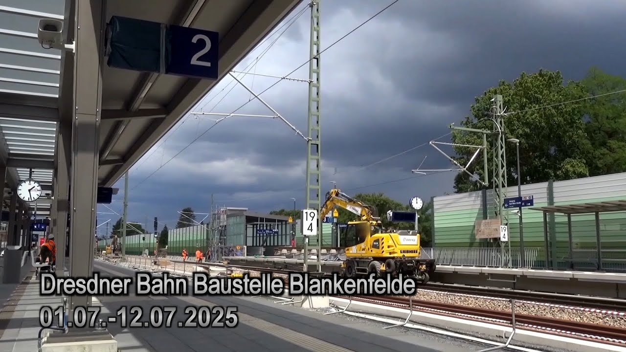 Dresdner Bahn Baustelle Blankenfelde 01.-12.07.2025