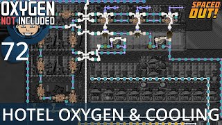 OXYGEN & COOLING FOR THE HOTEL - Ep. #72 - Oxygen Not Included (Ultimate Base 4.0)