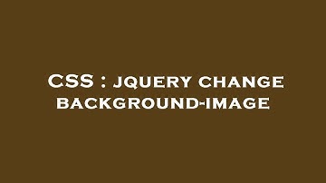 CSS : jquery change background-image