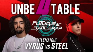 VYRUS vs. STEEL | ON BEAT TITLEMATCH | FOB | 2024