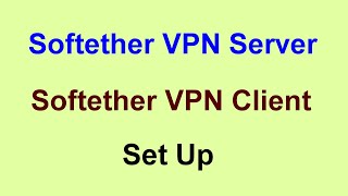 softether vpn - virtual private network - free vpn for pc (tutorial) screenshot 1