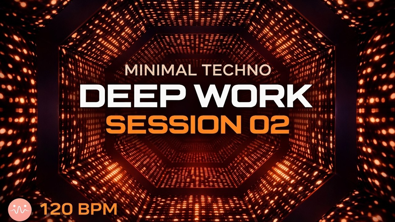 🎧 Minimal Techno for Deep Work – Session 02 | 2 Hours | 120 BPM