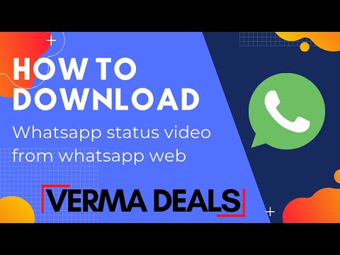 how to save status video on whatsapp  web 2022 | VermaDeals