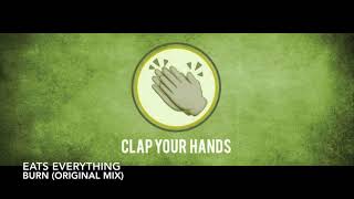 Eats Everything - Burn (Original Mix)