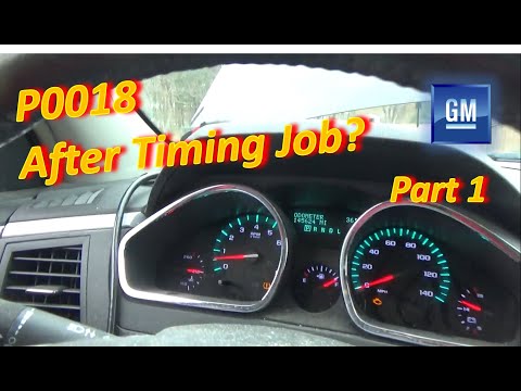 P0018 After Timing Job?? -Part 1