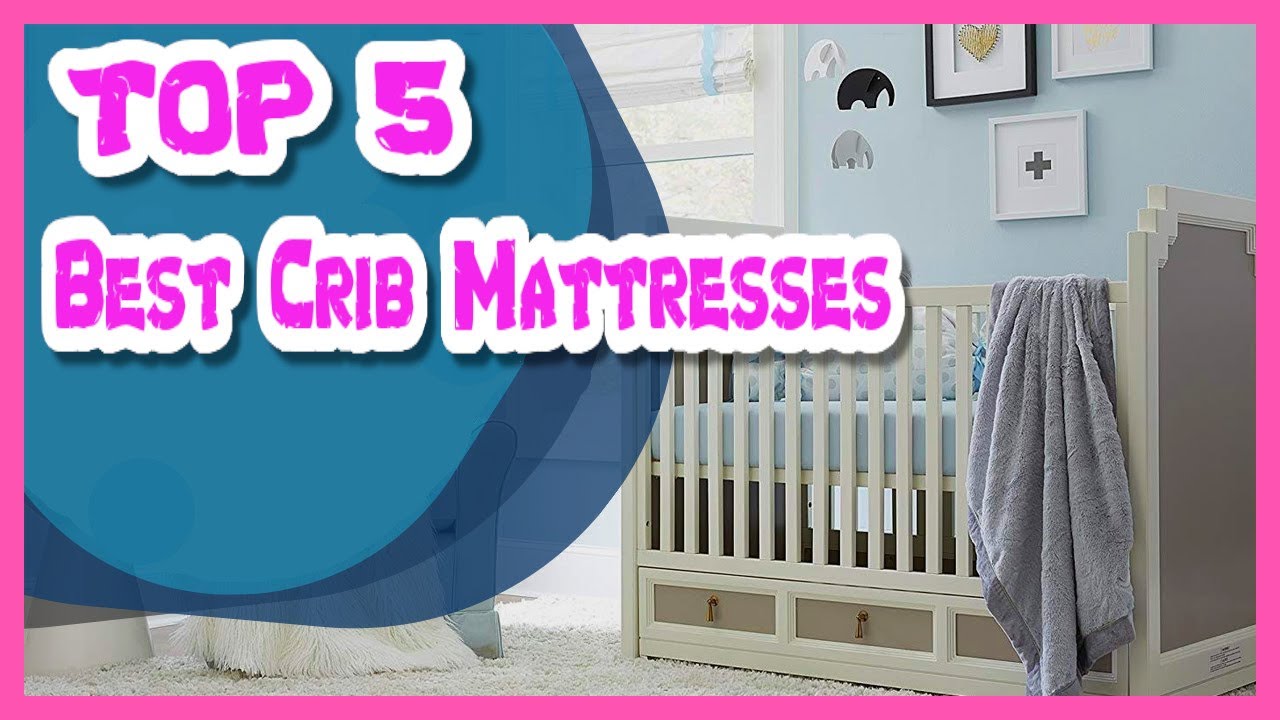 top rated crib mattresses 2024