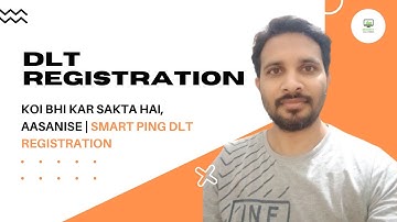 Smart ping par DLT Registration kaise kare | DLT Registration kare aasani se