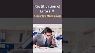 Rectification of Errors Explained in 60 Secs | Accounting Basics