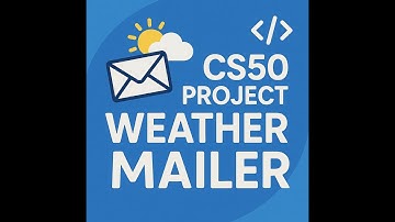 "Never Miss the Weather Again | CS50 Final Project: Weather Mailer."
