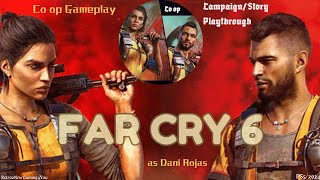Far Cry 6-Campaign Playthrough (Pt9) as Dani Rojas-Co op w/R3dRyd3r-6/1/24