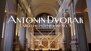 Antonin Dvorak: Largo from Symphony No. 9