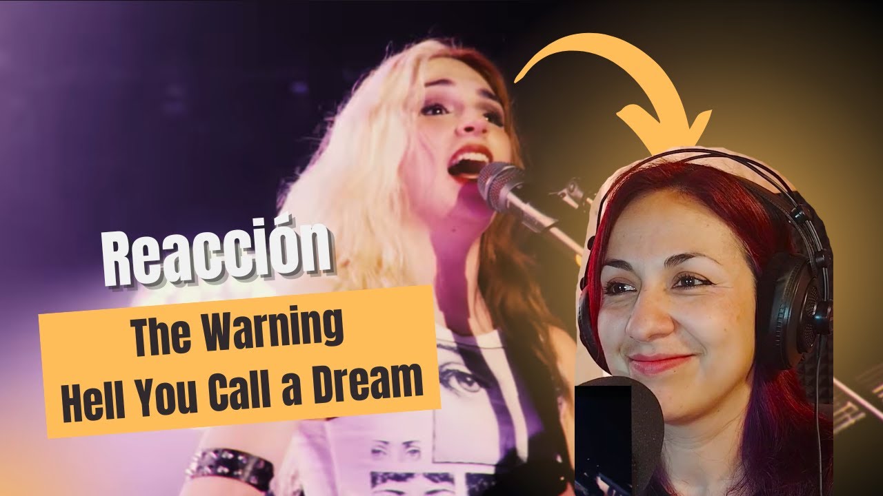 Reacciono por primera vez a The Warning - Hell You Call a Dream (live)