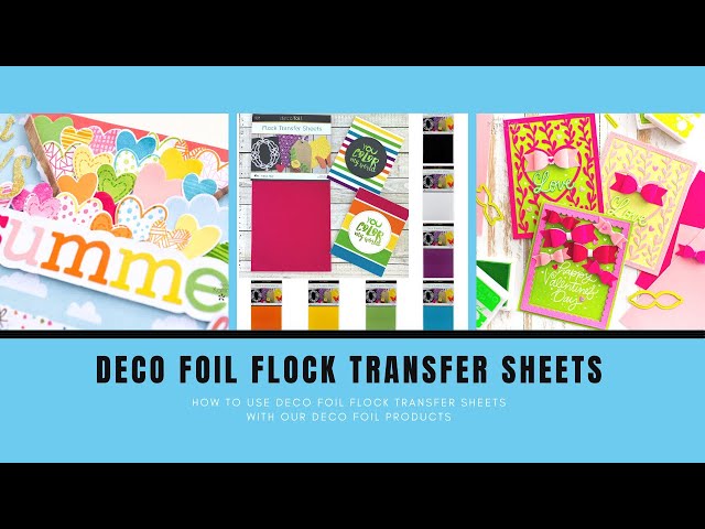 Using Deco Foil Transfer Sheets 