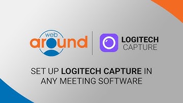 How to Use Logitech Capture with a Webaround in ANY Meeting Software
