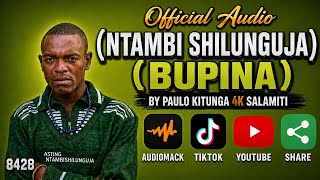 NTAMBI SHILUNGUJA_-_BHUPINA_( Audio)_BY PAULO KITUNGA 4K SALAMITI