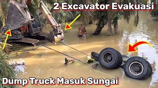 2.Exavator Evakuasi Dump Truck Masuk Sungai