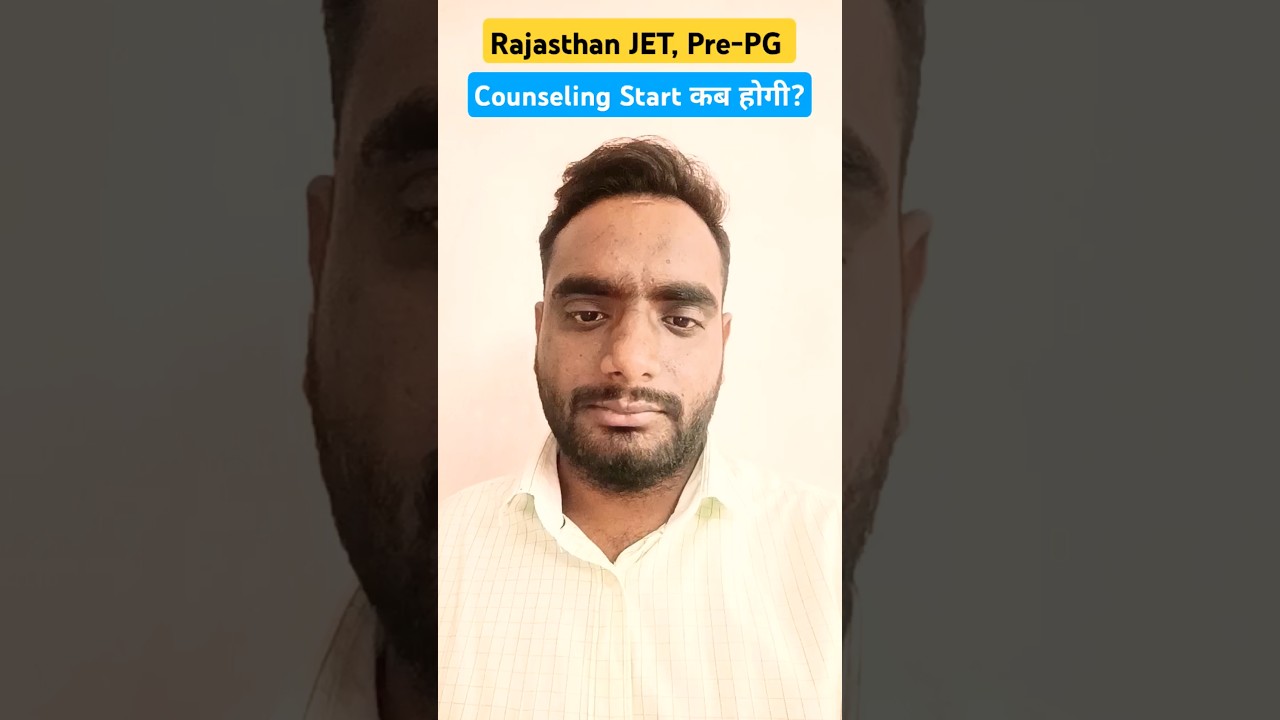 Rajasthan JET, Pre pg counseling start? 