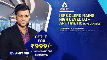 JOIN IBPS Clerk Mains High level D.I + Arithmetic By Amit Sir | CALL 9958500766